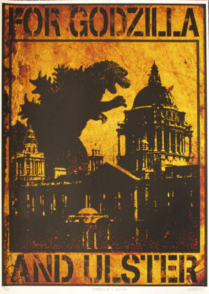 For Godzilla and Ulster