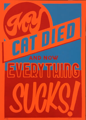 My cat died and now everything sucks