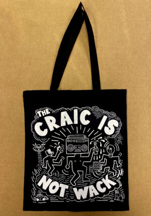 The Craic is Not wack (tote bag)