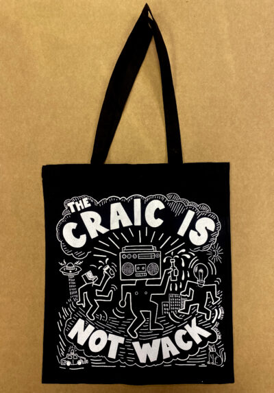 The Craic is Not wack (tote bag)