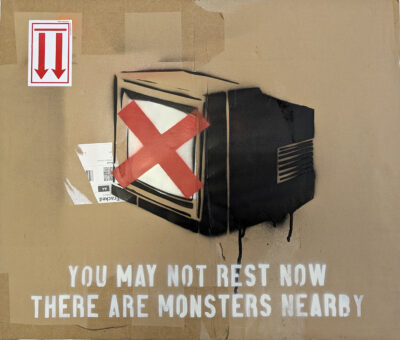 You May Not Rest Here There Are Monsters Nearby